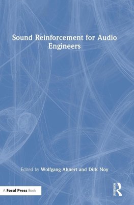 Sound Reinforcement for Audio Engineers