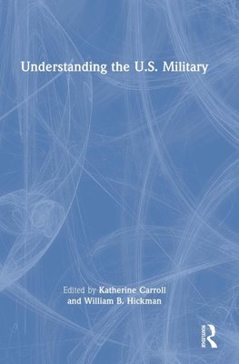 Understanding the U.S. Military