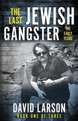 The Last Jewish Gangster