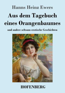 Aus dem Tagebuch eines Orangenbaumes