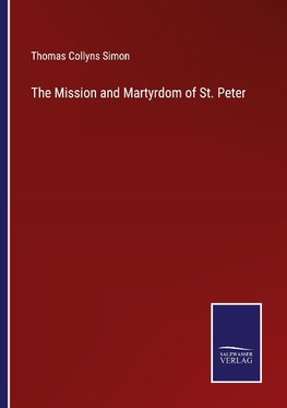 The Mission and Martyrdom of St. Peter