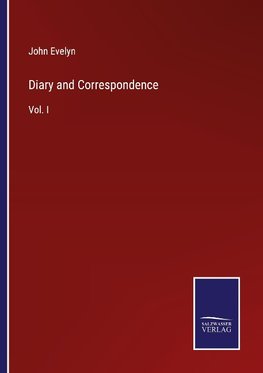 Diary and Correspondence