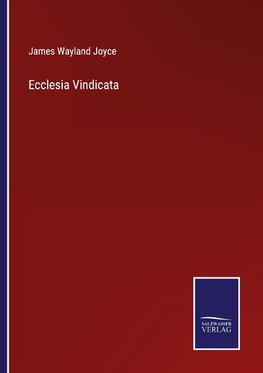 Ecclesia Vindicata