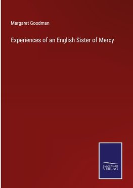 Experiences of an English Sister of Mercy