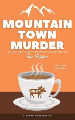 Mountain Town Murder