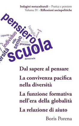 [11] Dal sapere al pensare;  [12] La convivenza pacifica nella diversità; [13] La funzione formativa nell'era della globalità; [14] La relazione di aiuto