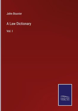 A Law Dictionary