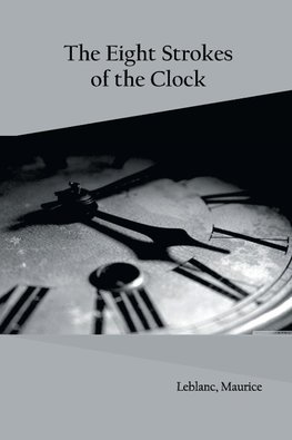 The Eight Strokes of the Clock