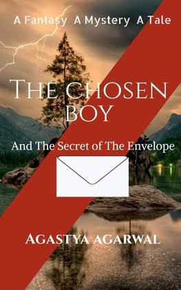 The Chosen Boy and The Secret Of The Envelope