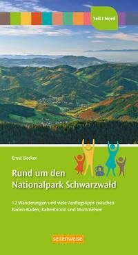 Rund um den Nationalpark Schwarzwald Teil I Nord: