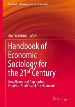 Handbook of Economic Sociology for the 21st Century