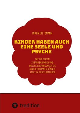 Kinder haben auch eine Seele und Psyche