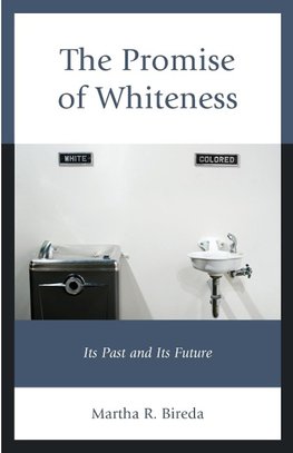 The Promise of Whiteness