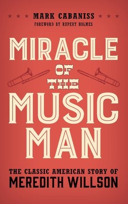 Miracle of The Music Man