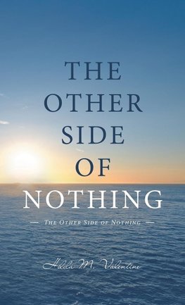 The Other Side  of Nothing