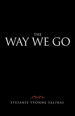 The Way We Go