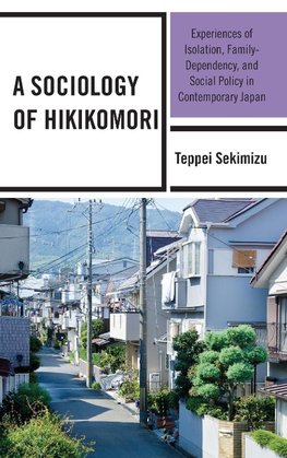 A Sociology of Hikikomori