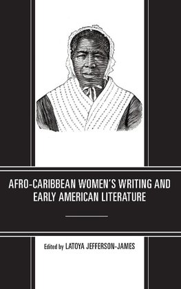 Afro-Caribbean Women's Writing and Early American Literature