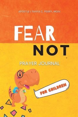 FEAR NOT FOR CHILDREN