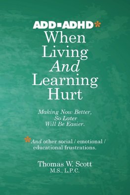 When Living and Learning Hurts