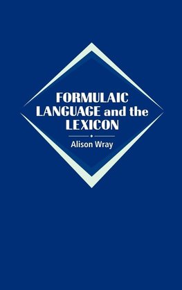 Formulaic Language and the Lexicon