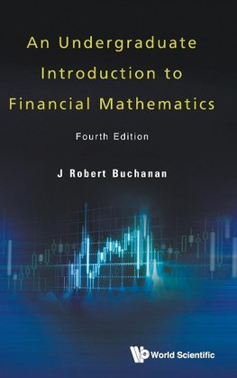 An Undergraduate Introduction to Financial Mathematics