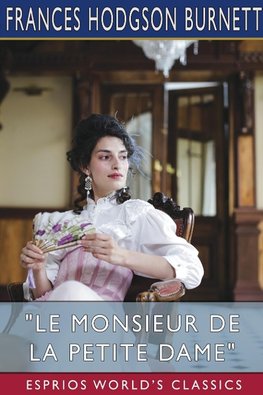 "Le Monsieur de la Petite Dame" (Esprios Classics)