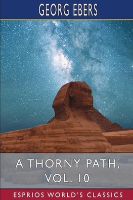 A Thorny Path, Vol. 10 (Esprios Classics)