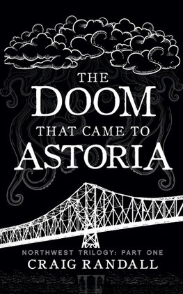 The Doom that came to Astoria