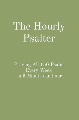 The Hourly Psalter