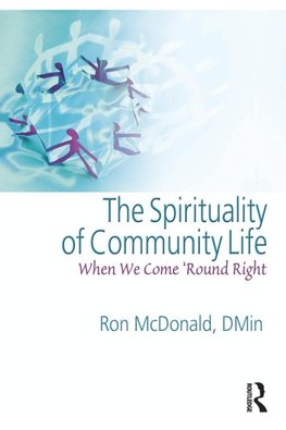 The Spirituality of Community Life