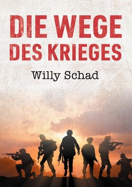 Die Wege des Krieges