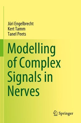 Modelling of Complex Signals in Nerves