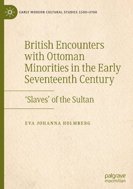 British Encounters with Ottoman Minorities in the Early Seventeenth Century