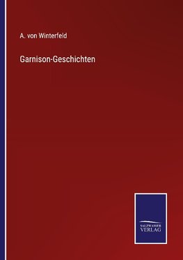 Garnison-Geschichten