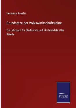 Grundsätze der Volkswirthschaftslehre