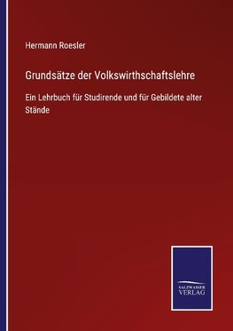 Grundsätze der Volkswirthschaftslehre