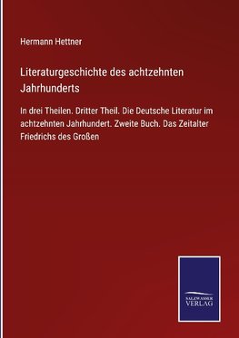 Literaturgeschichte des achtzehnten Jahrhunderts