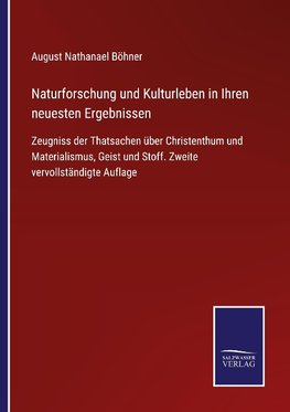 Naturforschung und Kulturleben in Ihren neuesten Ergebnissen