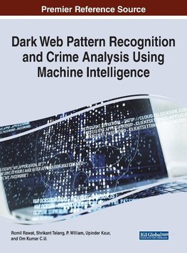 Dark Web Pattern Recognition and Crime Analysis Using Machine Intelligence