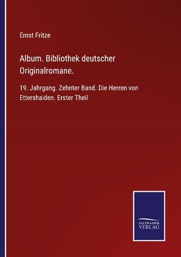 Album. Bibliothek deutscher Originalromane.