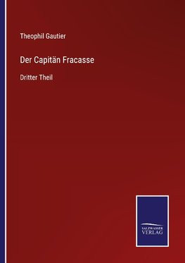 Der Capitän Fracasse