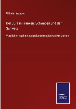 Der Jura in Franken, Schwaben und der Schweiz