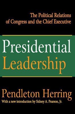 Herring, E: Presidential Leadership