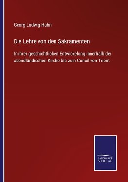 Die Lehre von den Sakramenten