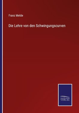 Die Lehre von den Schwingungscurven