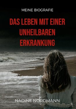 Das Leben mit einer unheilbaren Erkrankung