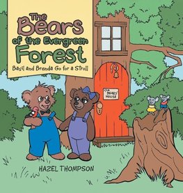 The Bears of the Evergreen Forest