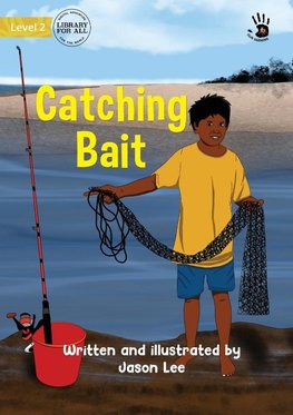 Catching Bait