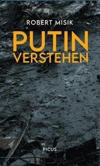 Putin. Ein Verhängnis